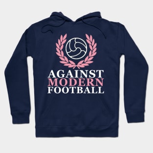 Against Modern Football Hoodie